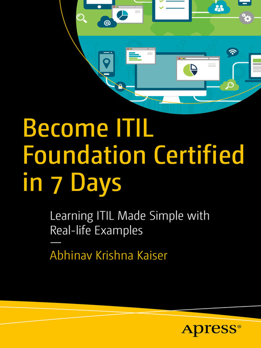 Title details for Become ITIL Foundation Certified in 7 Days by Abhinav Krishna Kaiser - Available